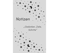 Notizbuch: Schlichtes Notizbuch mit Motivationssprüchen, mit Datumangabe auch als Tagebuch geeignet. Vielfältig einsetzbar. Für die schule, zu Hause oder für die Arbeit.
