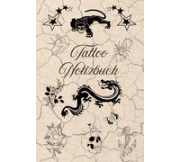Notizbuch Tätowierer Tattoo Design Buch zum selber Zeichnen von Tätowierungen kreatives Skizzieren Körperkunst Skizzenbuch Tattoos Kunstwerke Vorlagen ... Portraitzeichnung Schriftzüge 02B39