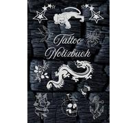Notizbuch Tätowierer Tattoo Design Buch zum selber Zeichnen von Tätowierungen kreatives Skizzieren Körperkunst Skizzenbuch Tattoos Kunstwerke Vorlagen ... Portraitzeichnung Schriftzüge 02B40