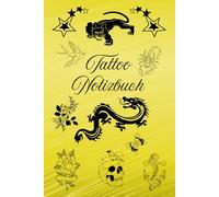 Notizbuch Tätowierer Tattoo Design Buch zum selber Zeichnen von Tätowierungen kreatives Skizzieren Körperkunst Skizzenbuch Tattoos Kunstwerke Vorlagen ... Portraitzeichnung Schriftzüge 01B34