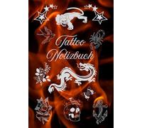 Notizbuch Tätowierer Tattoo Design Buch zum selber Zeichnen von Tätowierungen kreatives Skizzieren Körperkunst Skizzenbuch Tattoos Kunstwerke Vorlagen ... Portraitzeichnung Schriftzüge 02B38