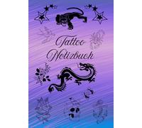 Notizbuch Tätowierer Tattoo Design Buch zum selber Zeichnen von Tätowierungen kreatives Skizzieren Körperkunst Skizzenbuch Tattoos Kunstwerke Vorlagen ... Portraitzeichnung Schriftzüge 02B42