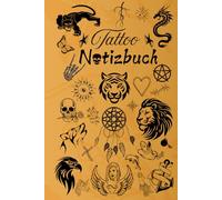 Notizbuch Tattoo Design Tätowierer Buch zum selber Zeichnen von Tätowierungen kreatives Skizzieren Körperkunst Skizzenbuch Tattoos Kunstwerke Vorlagen ... Portraitzeichnung Schriftzüge 01A06