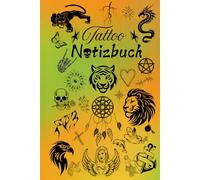 Notizbuch Tattoo Design Tätowierer Buch zum selber Zeichnen von Tätowierungen kreatives Skizzieren Körperkunst Skizzenbuch Tattoos Kunstwerke Vorlagen ... Portraitzeichnung Schriftzüge 01A18