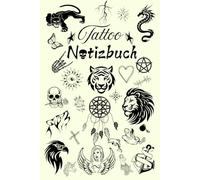 Notizbuch Tattoo Design Tätowierer Buch zum selber Zeichnen von Tätowierungen kreatives Skizzieren Körperkunst Skizzenbuch Tattoos Kunstwerke Vorlagen ... Portraitzeichnung Schriftzüge 01A01