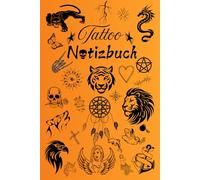 Notizbuch Tattoo Design Tätowierer Buch zum selber Zeichnen von Tätowierungen kreatives Skizzieren Körperkunst Skizzenbuch Tattoos Kunstwerke Vorlagen ... Portraitzeichnung Schriftzüge 01A16