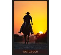 Notizbuch Western, Buch: Das perfekte Geschenk Liebhaber & Fans, Westernmotiv, Cowboy Bilder, Country, Pferdeliebhaber: Tagebuch, Journal, ... Zubehör, Softcover, Accessoires, Ranch