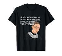 Notorio RBG si eres neutral en situaciones de injusticia Camiseta