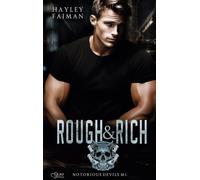 Notorious Devils MC Teil 6: Rough & Rich