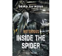 Notorious Inside The Spider