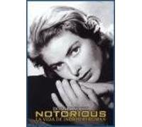 NOTORIUS VIDA DE INGRID BERGMAN (CINE)