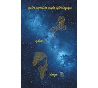 Notre carnet de couple astrologique Bélier Vierge: 80 pages lignées A5 - Carnet de notes d'amour à remplir - 1 mois Couple Challenge - Zodiac Love ... Ritual - pour notes romantiques au quotidien