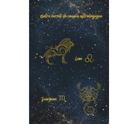 Notre carnet de couple astrologique Lion Scorpion: 80 pages lignées A5 - Carnet de notes d'amour à remplir au quotidien sur 1 mois - Journal de couple pour écrire, partager et se reconnecter