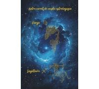 Notre carnet de couple astrologique Vierge Sagittaire: 80 pages lignées A5 - Carnet de notes d'amour à remplir au quotidien sur 1 mois - Journal de couple pour écrire, partager et se reconnecter