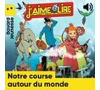 Notre Course Autour Du Monde (audiolibro)
