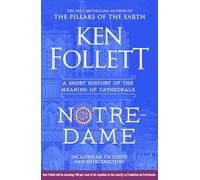 Notre-Dame – Una breve historia del significado de las catedrales