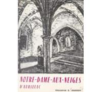 Notre-dame-aux-neiges 1802-1964 (ebook)
