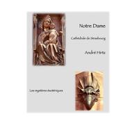 Notre Dame Cathédrale de Strasbourg: Les mystères ésotériques