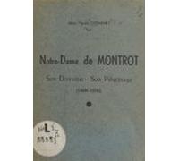 Notre-dame De Montrot (ebook)