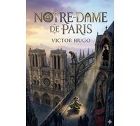 Notre dame de paris: By victor hugo