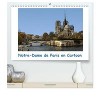 Notre-Dame de Paris en Cartoon (Calendrier mural 2026 DIN A2 vertical) calendrier de bureau: La cathédrale Notre-Dame de Paris est magnifique.