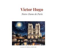 Notre-Dame de Paris: The story of The Hunchback of Notre Dame