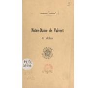 Notre-dame De Valvert À Allos (ebook)