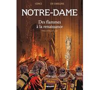 Notre-Dame Des flammes à la renaissance (Le Vent de l'histoire)