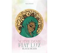 Notre Dame Fiat Lux - Black Death