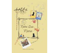 Notre Duo : Mamie: Raconte ton histoire mamie