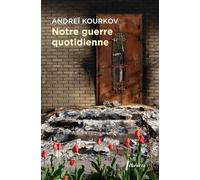 Notre guerre quotidienne