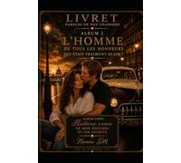 Notre histoire en chanson Album n°2 Alain l'homme de tous les honneurs