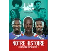 Notre histoire: Les étoiles d'un champion du monde