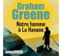notre homme à la havane (audiolibro)