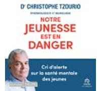 Notre Jeunesse Est En Danger (audiolibro)