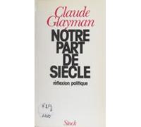 Notre Part De Siècle (ebook)