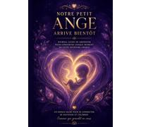 Notre petit ange arrive bientôt: Journal de suivi de grossesse