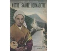 Notre Sainte Bernadette (ebook)