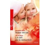 Notre Secret... - Le Défi De La Séduction (ebook)