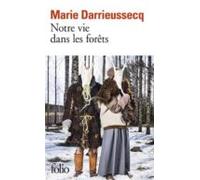 Notre Vie Dans Les Forets