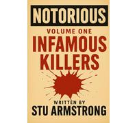 Notrious: Volume 1 - Infamous Killers (Notorious)