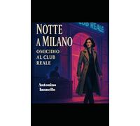 Notte a Milano: Omicidio al Club Reale