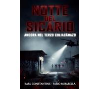 Notte del Sicario - Ancora nel Terzo Culiacánazo