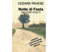 NOTTE DI FESTA - RACCONTI SCELTI: Edizione a caratteri grandi per una lettura agevole