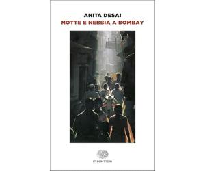 Notte e nebbia a Bombay (Einaudi tascabili. Scrittori)