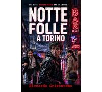 Notte folle a Torino