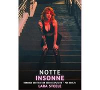 Notte Insonne: Romanzo Erotico con Sesso Esplicito - per Adulti: 520