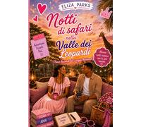 Notti di safari nella Valle dei Leopardi (Parco Nazionale del Luangwa Meridionale) (Italian Edition Collection (Stand Alone Books))