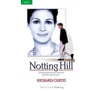 Notting Hill: Can the most famous film star in the world fall for the man in the street (Pearson English Graded Readers)