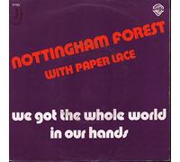 Nottingham Forest - 17110 Vinile 7 pollici - 45 Giri We Got The Whole World In Our Hands / The Forest March VINYL